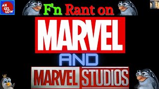 My F'n Thoughts Turned Rant on Marvel, Marvel Studios and Spider Man!