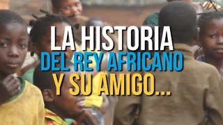 La Historia del Rey Africano y Su Amigo..