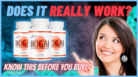 IKIGAI REVIEW【ATTENTION】IKIGAI Supplement Review IKIGAI Weight