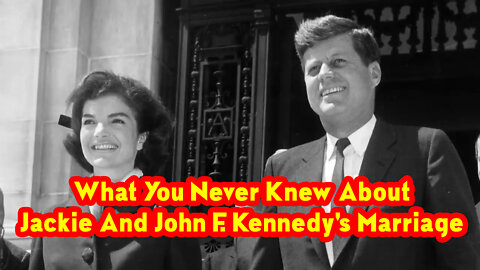 What You Never Knew About Jackie And John F. Kennedy's Marriage