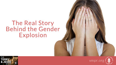 22 Sep 22, The Terry & Jesse Show: The Real Story Behind the Gender Explosion