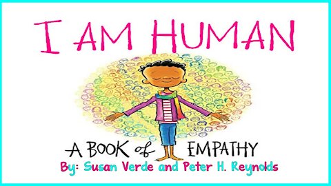 I Am Human Read Aloud | I Am Human: A Book Of Empathy