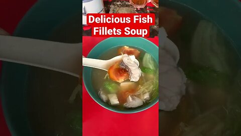 2.05 USD for Delicious Fish Fillets Soup with Super Soft Tofu