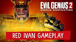 Ivan The Monster, Evil Genius 2, ep 6