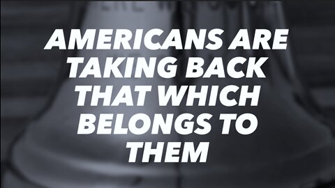 AMERICANS ARE TAKING BACK WHAT IS THEIRS