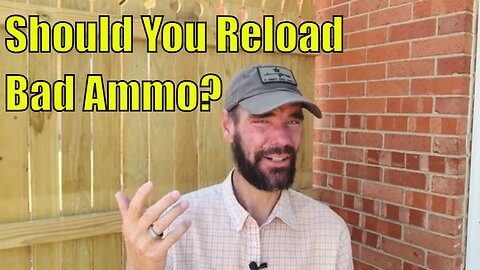 Why I Threw Ammo In Trash-- Replying to Comments in previous Video