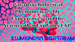 Parapsychology: Experiences (Telepathy,Precognition,Synchronicity), and the Science Behind Them