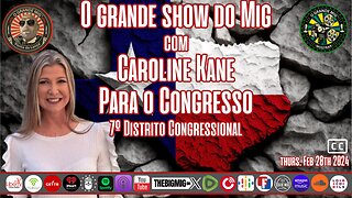 A VOZ DO TEXAS COM CANDIDATA AO CONGRESSO CAROLINE KANE TX-7 |EP223