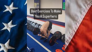 Best Exercises To Make You A Superhero