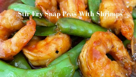 How to make easy stir fry snap peas with shrimps