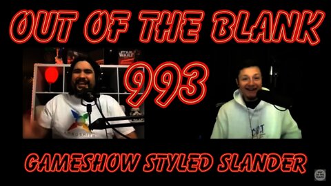 Out Of The Blank #993 - Gameshow Styled Slander (Rob Smith)