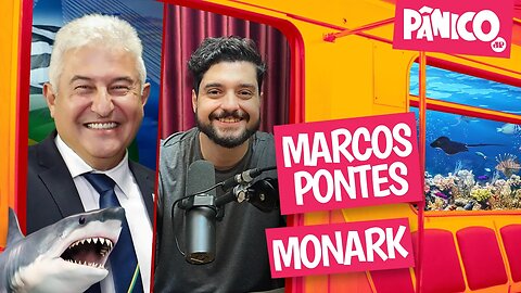 MARCOS PONTES E MONARK - PÂNICO - 07/06/22