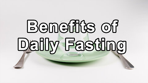 Unveiling the Life-Changing Benefits of Daily Fasting - Steve Hendricks