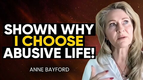 Woman STRUCK by BUS & DIED for 5 Mins; Shown Her PAST LIVES with This Life's ABUSER! | Anne Bayford