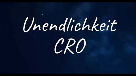 CRO - Unendlichkeit (Lyrics)