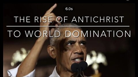 THE RISE OF ANTICHRIST OBAMA’S SOON COMING WORLD DOMINATION!…DON’T MISS THIS! #1 MOST WATCHED!