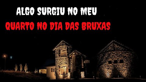 ESPANTOSO TERROR NO DIA DAS BRUXAS | CONTOS DE TERROR