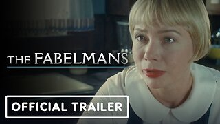 The Fabelmans - Official Trailer