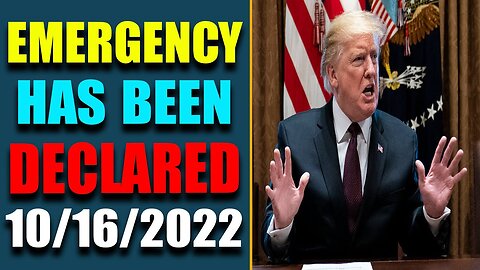 LATEST BREAKING NEWS: EMERGENCY HAS BEEN DECLARED OF TODAY OCT 16, 2022 - TRUMP NEWS