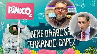 BENE BARBOSA E FERNANDO CAPEZ - PÂNICO - 05/10/21