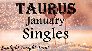 TAURUS♉ They Have Unspoken Love!🥰 They're Coming For You, Nothing's Holding Them Back!😘 January Love