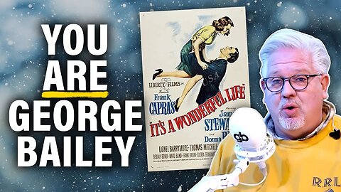 Glenn’s POWERFUL Christmas message: 'You ARE George Bailey'