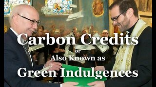 Carbon Credits or Also Known As Green Indulgences