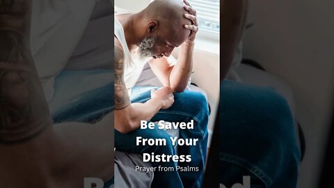 Be Saved From Your Distress - PRAYER #shorts