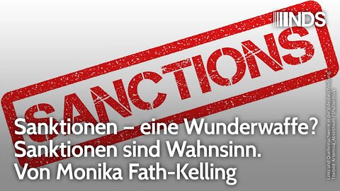 Sanktionen – eine Wunderwaffe? Sanktionen sind Wahnsinn. Von Monika Fath-Kelling | NDS-Podcast