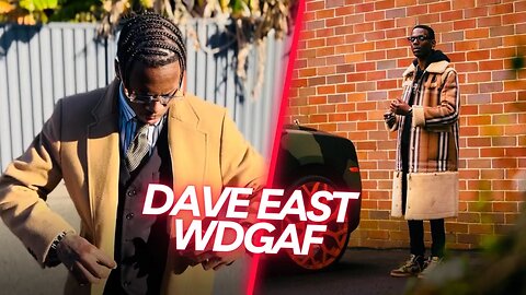 DAVE EAST FT G EAZY - WDAG VIDEO
