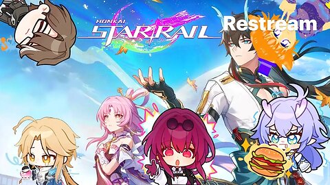 COMPANION MISSIONS 1/2: Honkai Star Rail Stream 4!! [Moonliightartist]