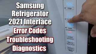 Samsung Refrigerator in 2021: How to Find Error Codes, Troubleshooting, Forced Defrost and More!