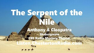 The Serpent of the Nile - Anthony & Cleopatra - Shakespeare - CBS Radio Mystery Theater