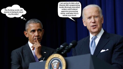 Biden to Obama, Hold My Beer! Operation Choke Point on Steroids Coming Soon to a Bank Near You