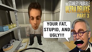 Narrator Calls Us Stupid and Ugly - The Stanley Parable Part 3