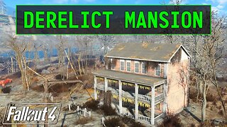 Fallout 4 | Derelict Mansion