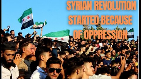 The Syrian revolution began because of oppression