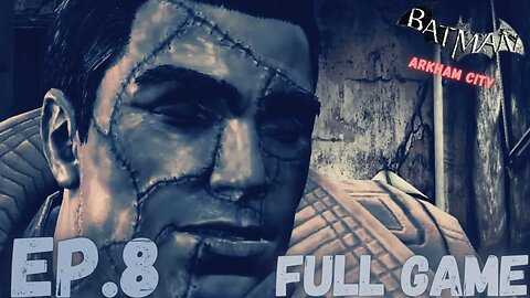 BATMAN: ARKHAM CITY Gameplay Walkthrough EP.8- Hush FULL GAME