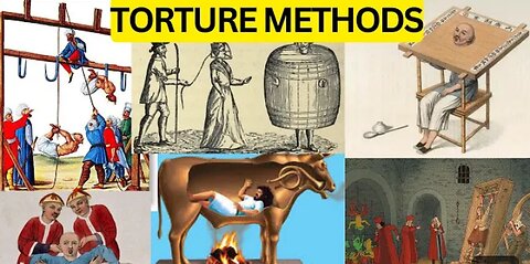 Evil Torture Methods Throughout History