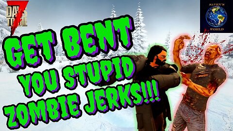 Get Bent You Stupid Zombie Jerks - 7 Days to Die - Christmas Parody