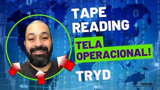 Tape reading: Tela operacional - Tryd - Mini-dólar