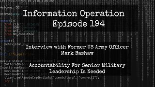 Information Operation - Mark Bashaw On The Bioweapon Use On US Military Forces 11/3/23