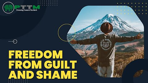 Freedom From Guilt And Shame