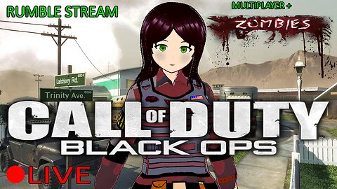 (VTUBER) - CoD Black Ops 1 Classic Multiplayer/Zombies - Rumble