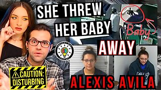 Alexis Avila | Threw Her Baby In The Trash | Alexee Trevizo Comparison | #new #crime #podcast