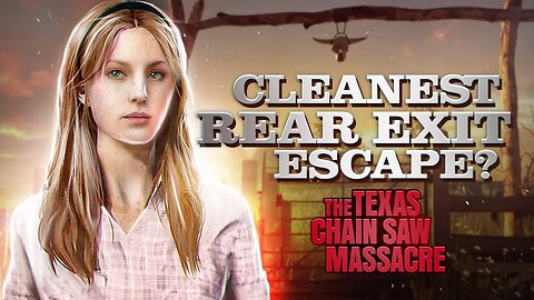 CONNIE BEST EXIT - The Texas Chainsaw Massacre Game