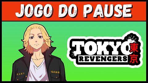 Jogo do Pause Tokyo Revengers - Quiz Tokyo Revengers