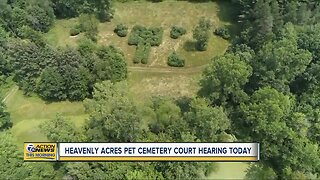 Heavenly Acres Pet Cemetery courting hearing today