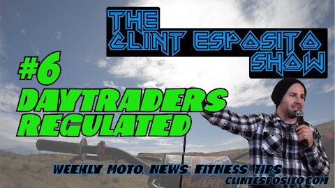 Day Traders Regulated, The Clint Esposito Show