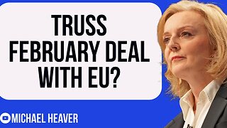 Truss Prepares For DEAL With EU